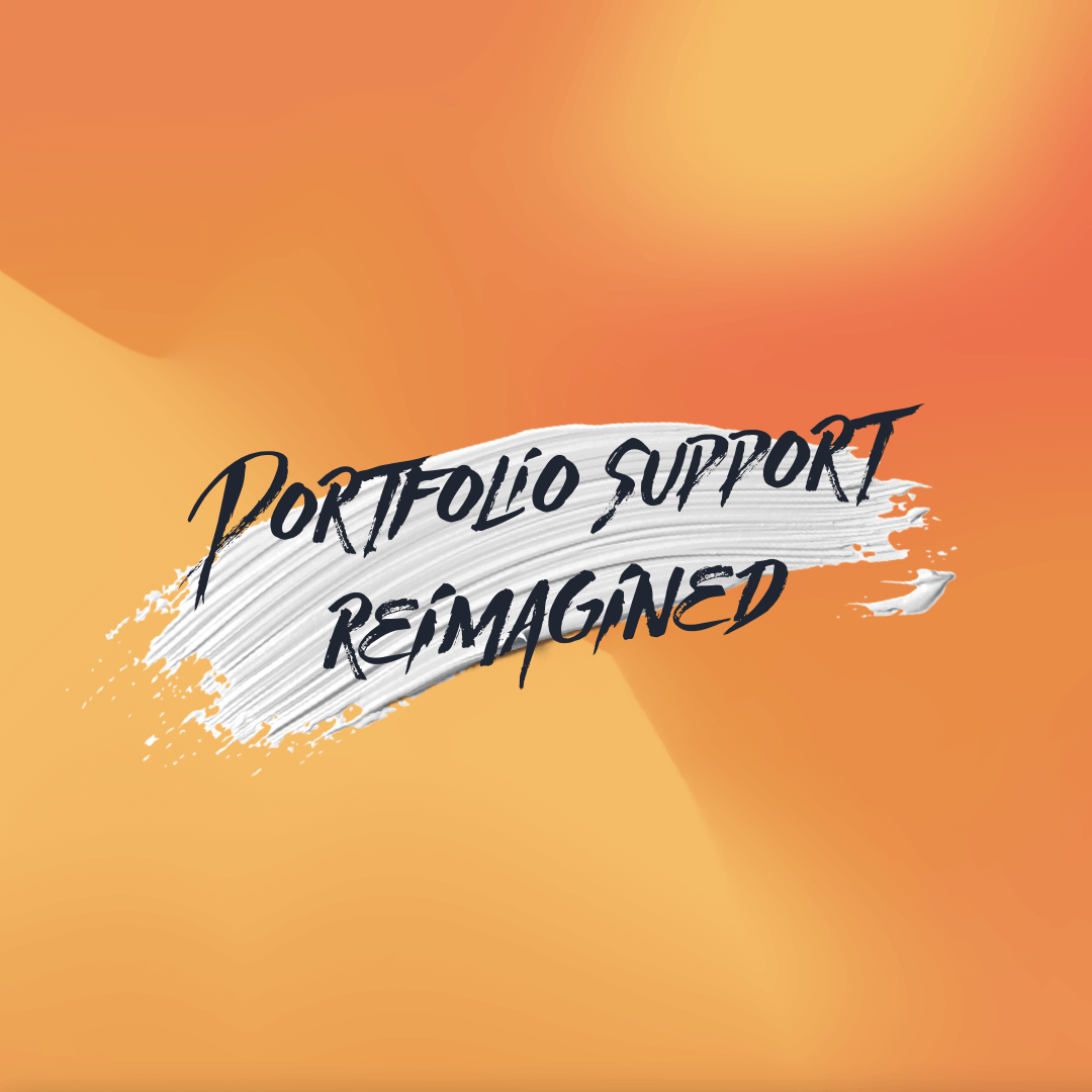 Portfolio support reimagined
